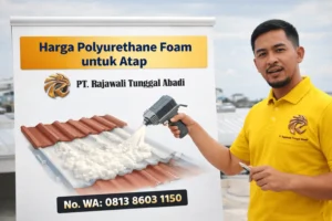Harga Polyurethane Foam untuk Atap